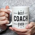 Best Coach Ever Mug - Ceramic Coffee Mug Perfect Gift For Trainer