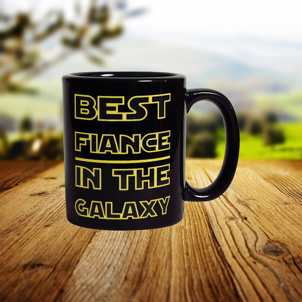 Best Fiance In The Galaxy Mug - Funny Coffee Mug Perfect Engagement Gift For Him