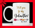 Will You Be My Godmother Coffee Mug - Godparent Proposal Gift