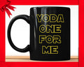 Yoda One For Me Black Mug - Yoda Coffee Mug Perfect Nerdy Gift For Boyfriend Valentines Gift For Him