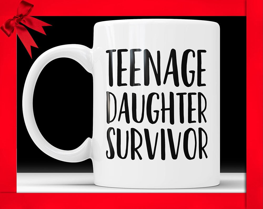 Teenage Daughter Survivor Coffee Mug - Funny Parent Gift