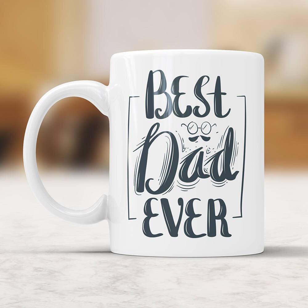 Dad Birthday Mug Best Dad Ever Mug Fathers Day Mug Father Gift Mug Dad Gift Mug Dad Coffee Mug Gift for Dad Best Dad Coffee Mug Fathers Day