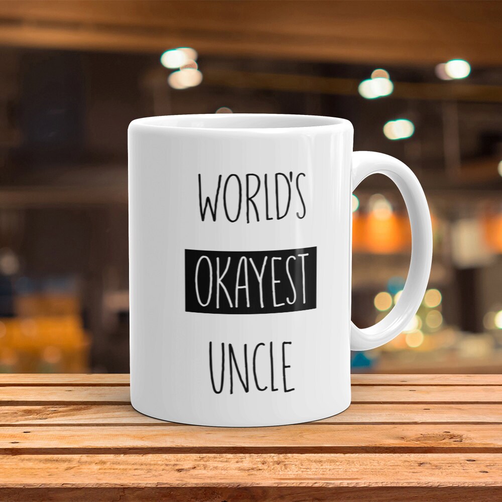 World's Okayest Uncle Mug - Funny Coffee Gift
