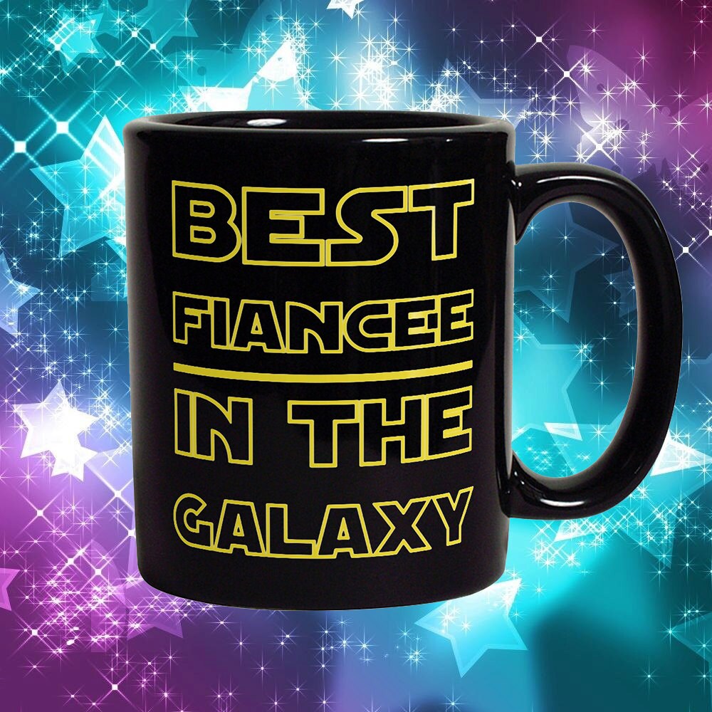 Best Fiancee In The Galaxy Mug - Funny Coffee Mug Perfect Engagement Gift For Her
