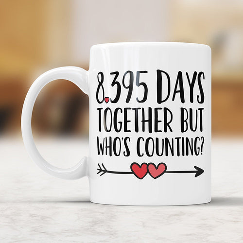 23rd Anniversary Coffee Mug - 8395 Days Together But Who's Counting Funny Wedding Anniversary Gift, 23rd year Anniversary Gifts, Jubilee Cup