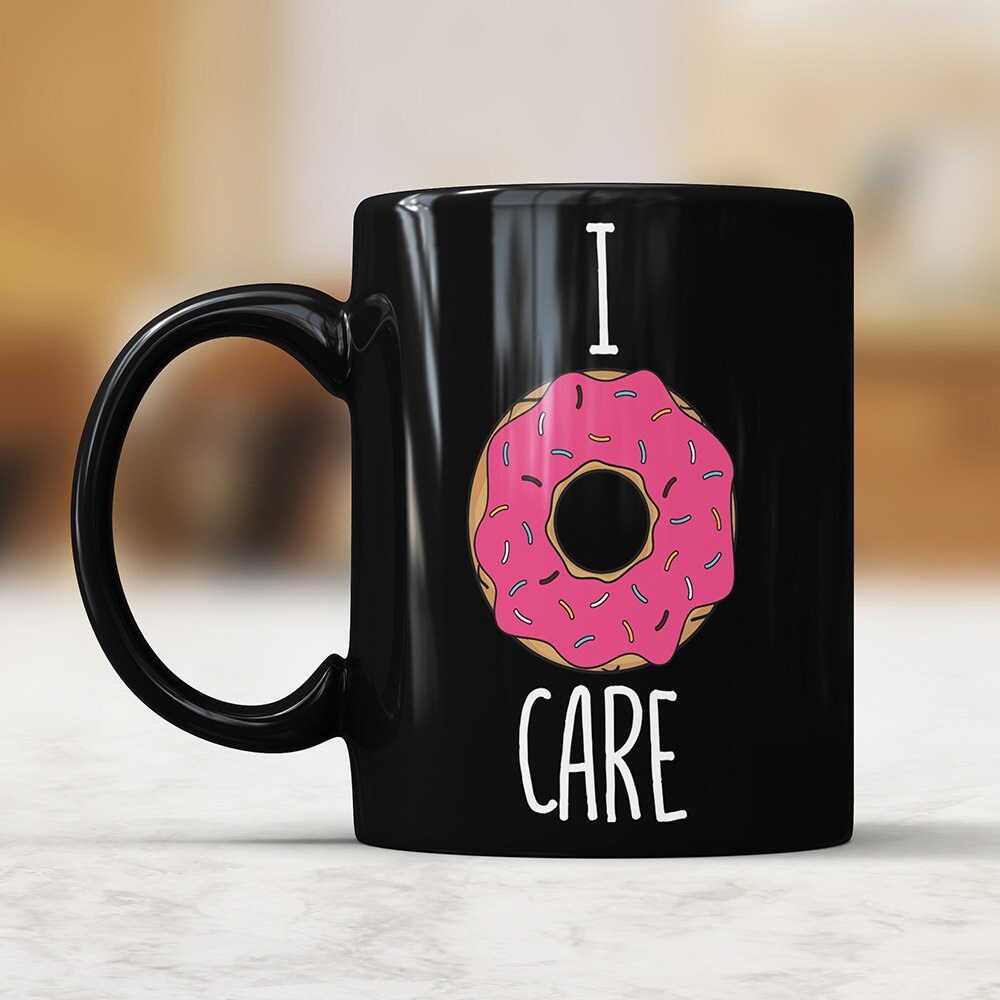 I Donut Care Black Coffee Mug - Funny Coffee Mug With Saying Doughnut Coffee Cup Perfect Coffee Gift For Her