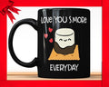 I Love You S'more Everyday Black Mug - Cute Coffee Mug Perfect Valentines Gift For Boyfriend Girlfriend