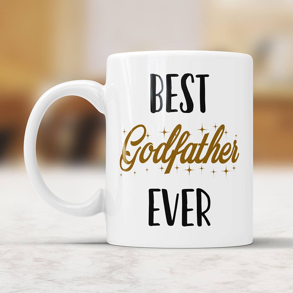 Best Godfather Ever Coffee Mug - Godfather Gift Perfect Baptism Present, Christening Gift, Gift for Godparents, Baptism Mug, Godfather Cup