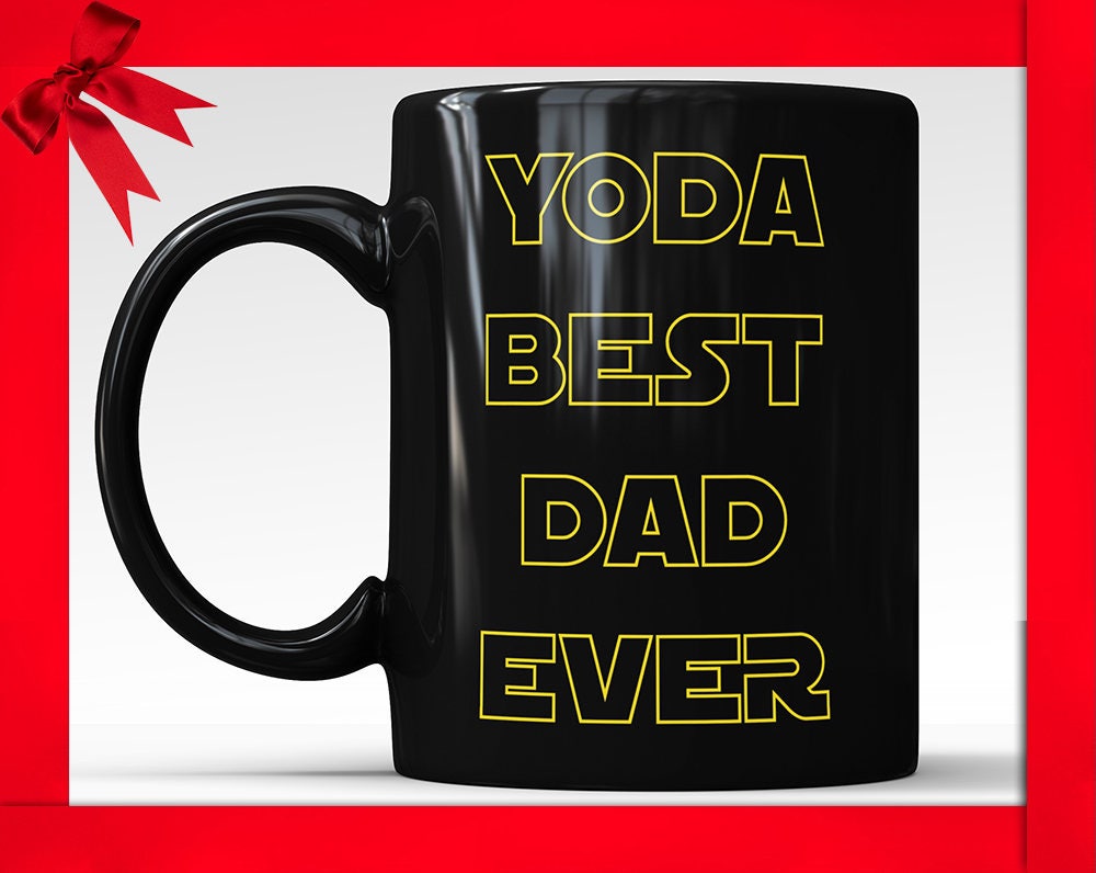 Yoda Best Dad Ever Black Mug - Dad Coffee Cup Funny Gift Dad Coffee Mug Father Daughter Gift for Dad Birthday Fathers Day Present From Son