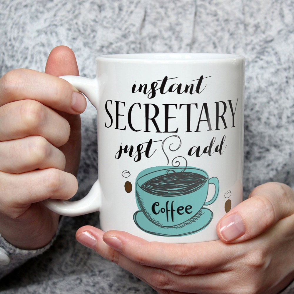 Instant Secretary Coffee Mug: Funny Novelty Gag Gift