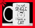 Funny Cat Lady Coffee Mug: I am Not Single Ceramic Cup