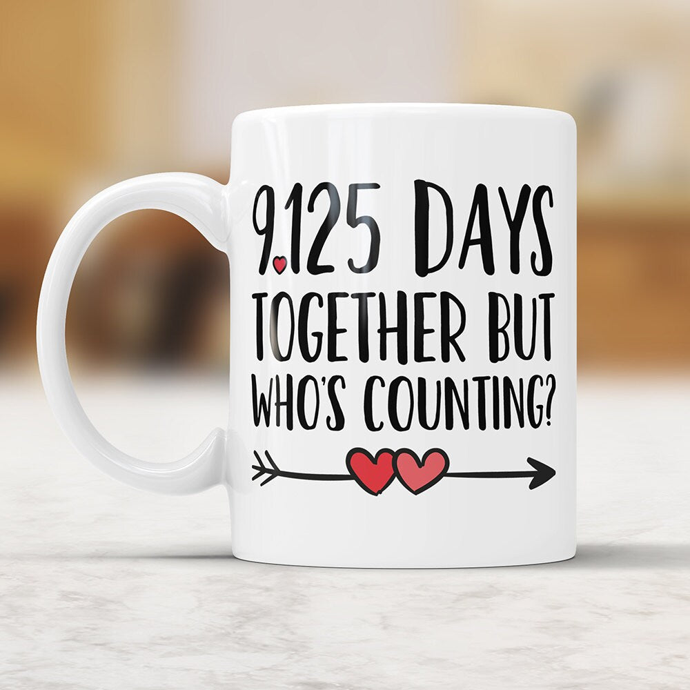 25th Anniversary Coffee Mug: 9125 Days Funny Gift