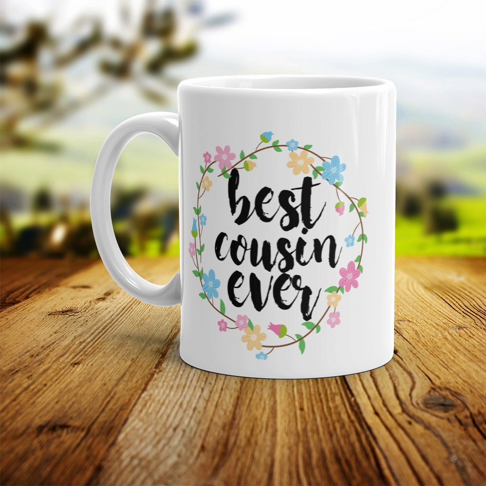 Best Cousin Ever Mug - Cute Coffee Mug Perfect Gift For Cousin