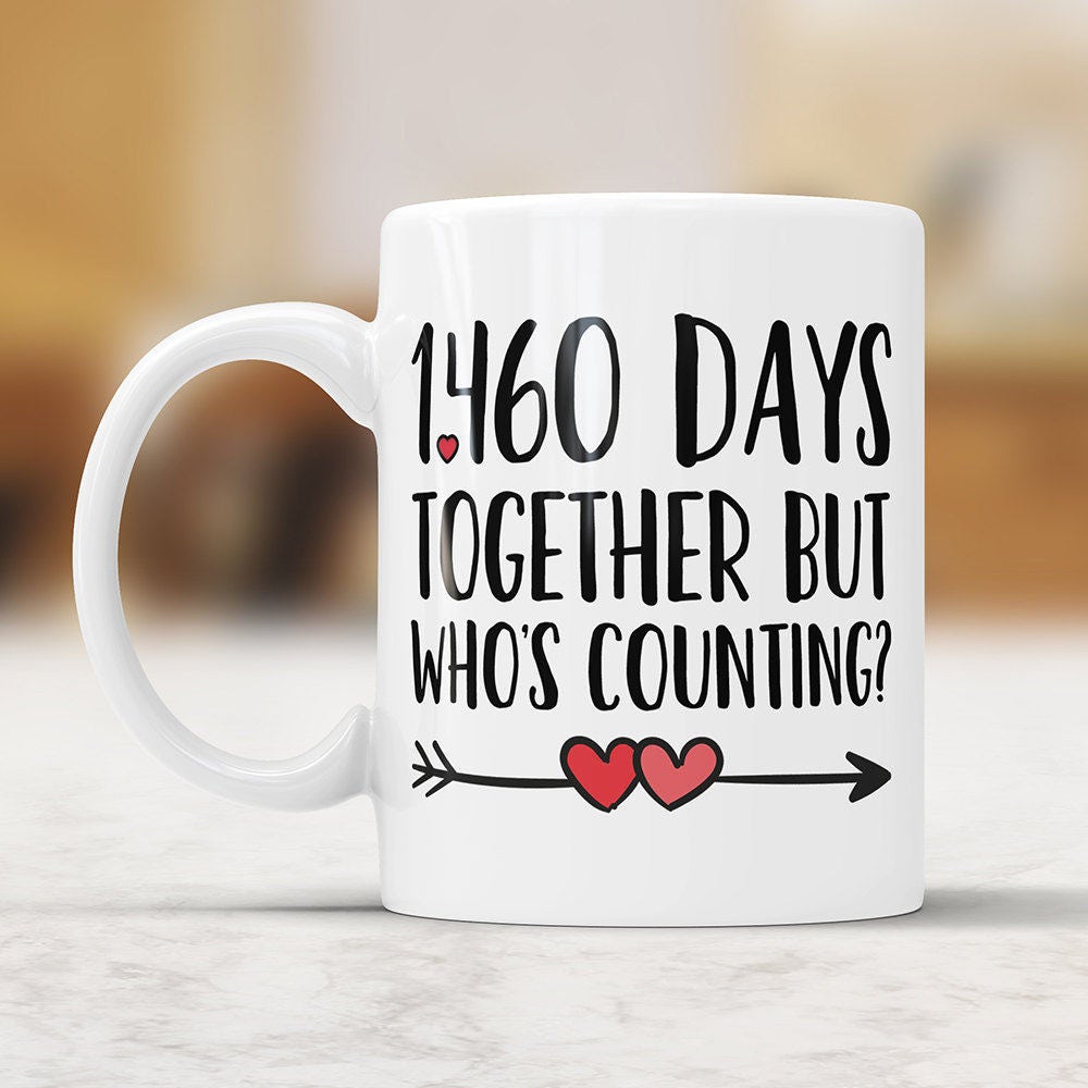 4th Anniversary Coffee Mug: 1460 Days Together Funny Gift