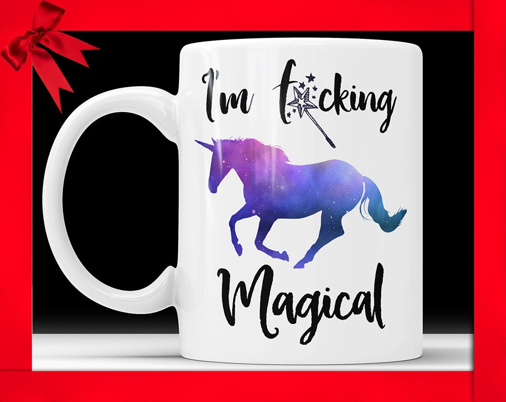 Unicorn Mug I'm Fucking Magical Unicorn Mug Unicorn Mugs Unique Unicorn Mug Funny Unicorn Mug Cute Unicorn Mug Girlfriend Gift Mug Wife
