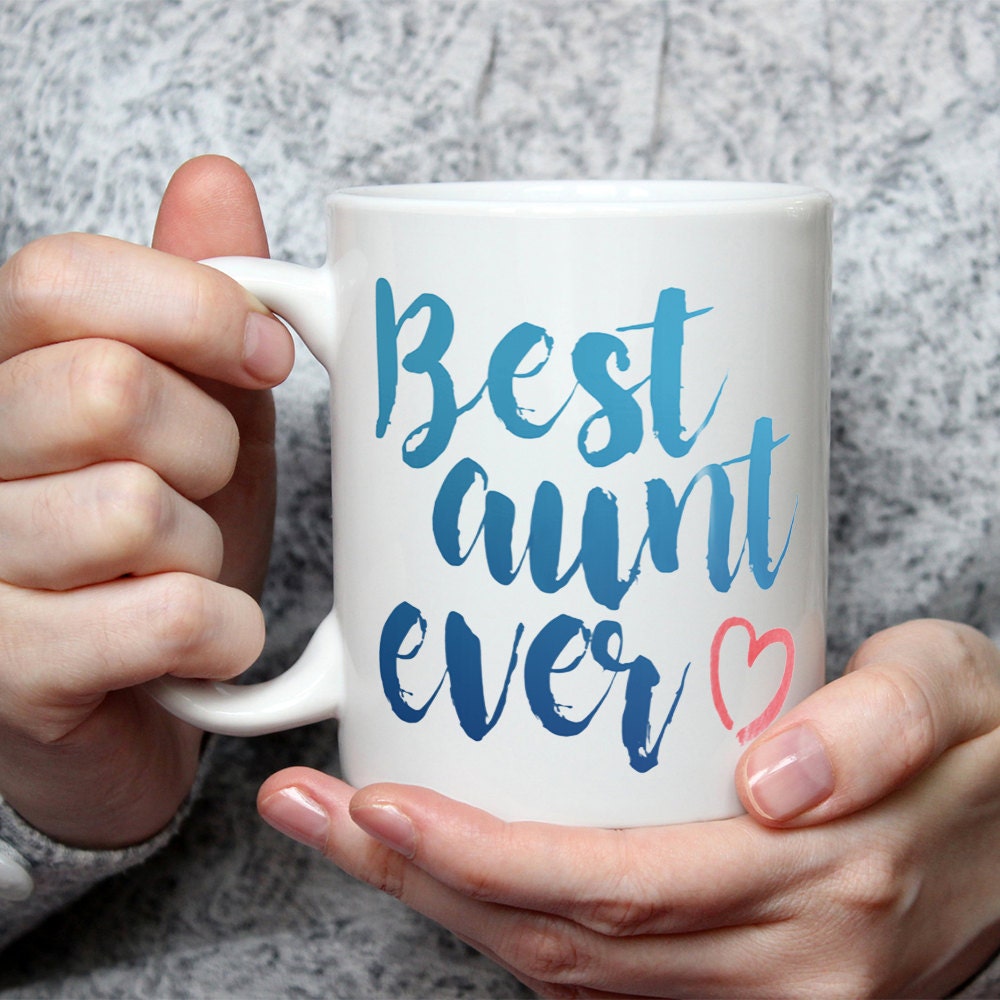 Best Aunt Ever Mug - Cute Coffee Mug Perfect Gift For Auntie From Niece or Nephew