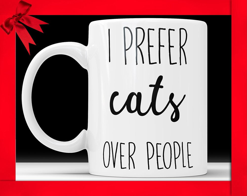 I Prefer Cats Over People Coffee Mug - Funny Cat Lover Gift