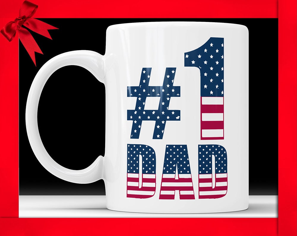 Number One Dad #1 Dad Coffee Mug - Fathers Day Mug Gift For Father Coffee Cup For Dad Gift From Daughter Gift From Son Dad Birthday Present