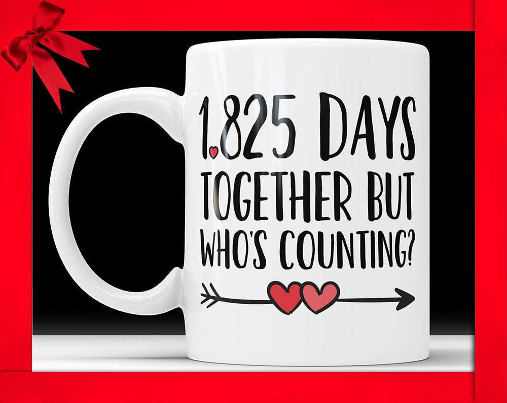 5th Anniversary Coffee Mug: 1825 Days Together Funny Gift