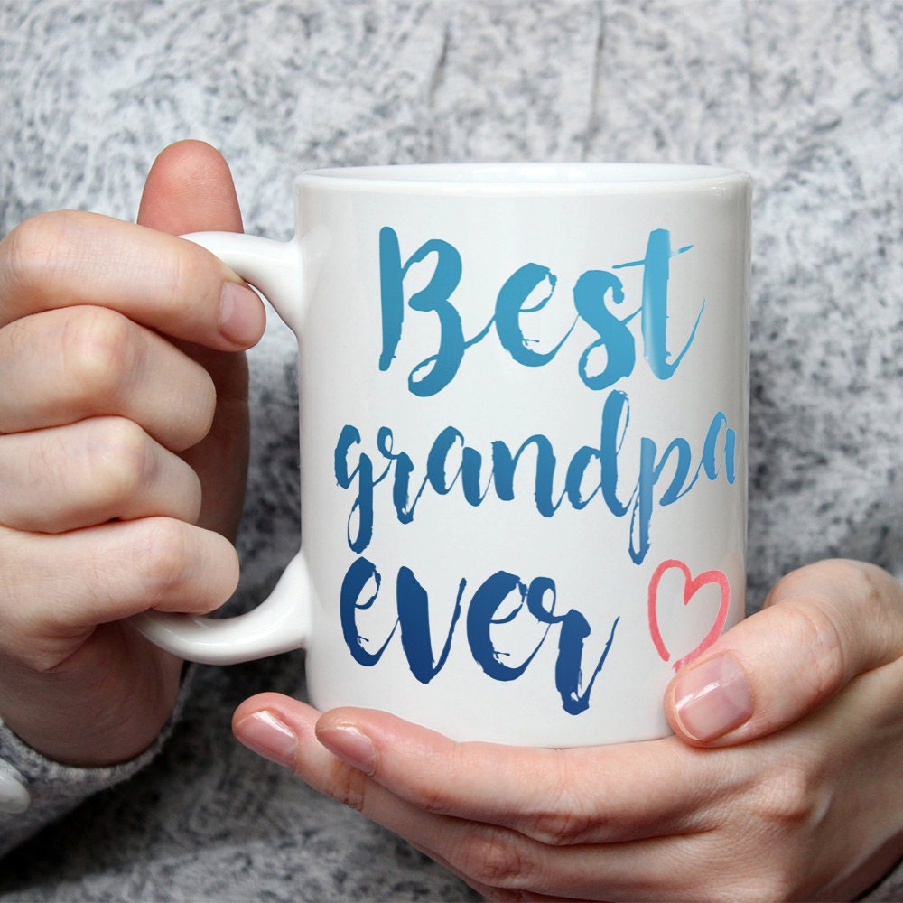 Best Grandpa Ever Mug - Ceramic Coffee Mug Perfect Gift For Grandfather