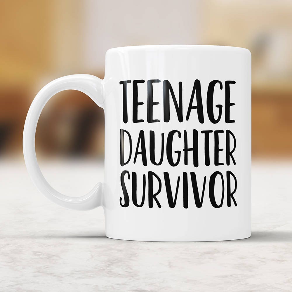 Teenage Daughter Survivor Coffee Mug - Funny Parent Gift