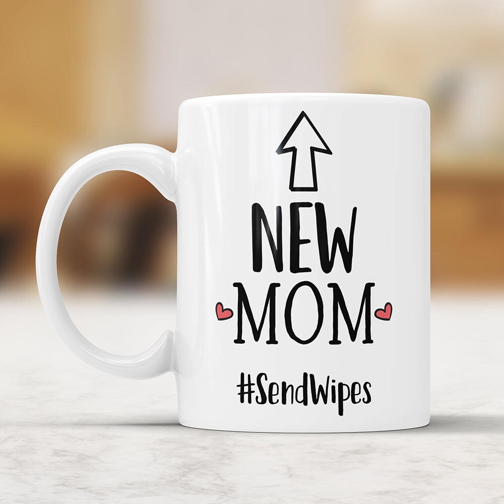 New Mom #SendWipes Funny Coffee Mug - Perfect Baby Shower Gift For New Parents, Soon To Be Mom Coffee Cup New Mother Gifts Mother To Be Mug