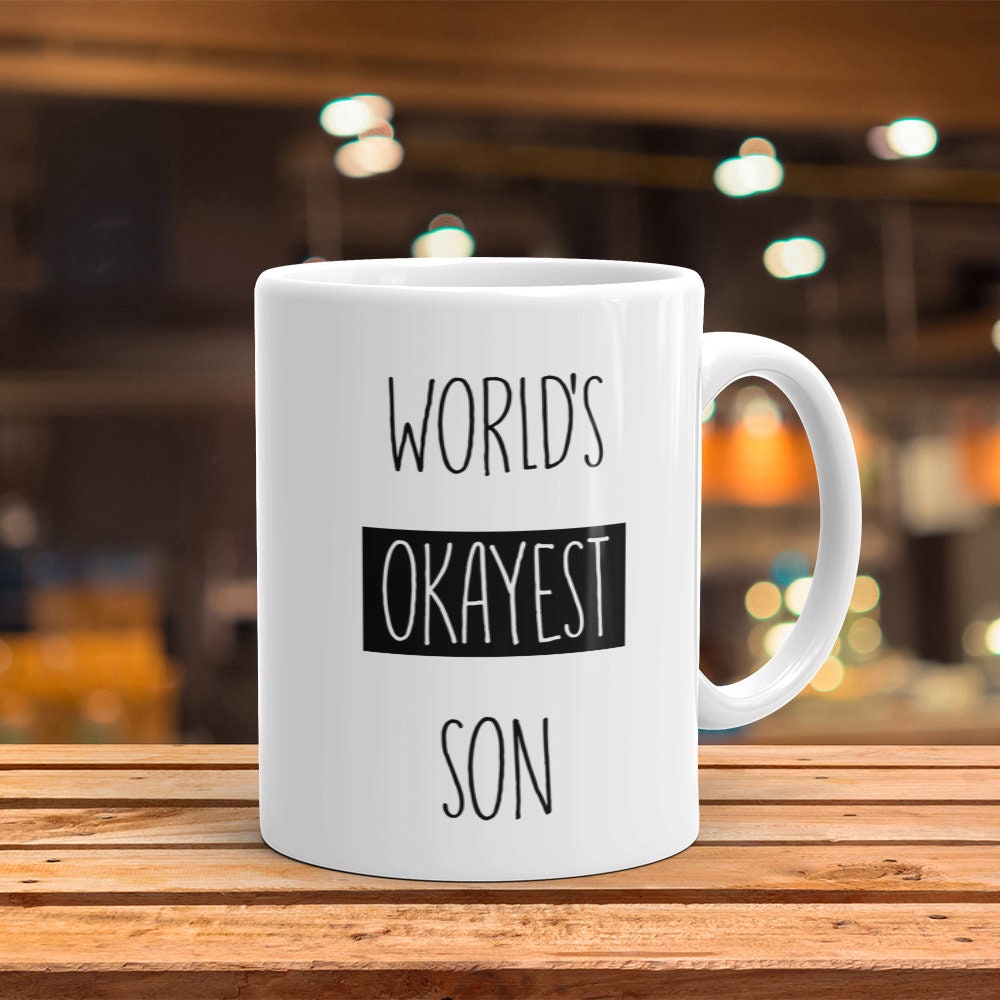 World's Okayest Son Mug - Funny Gift for Son