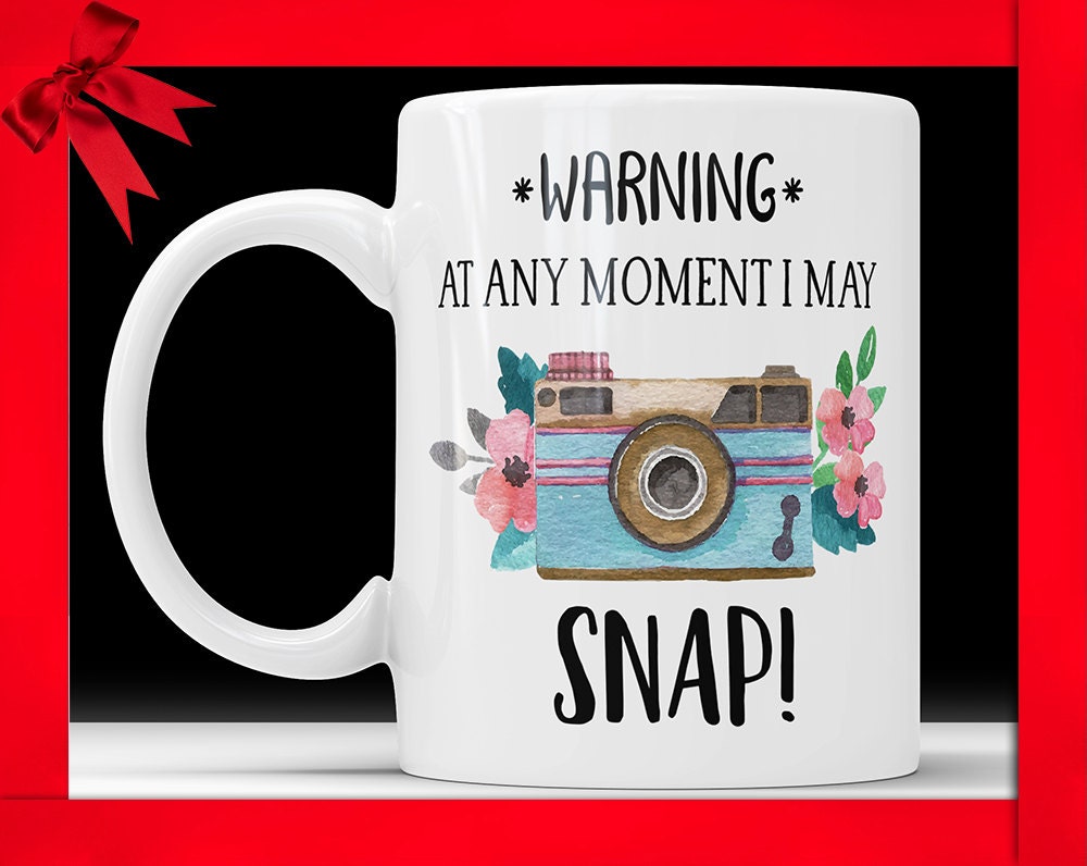 Funny Photographer Mug: Warning I May Snap! - Camera Coffee Cup