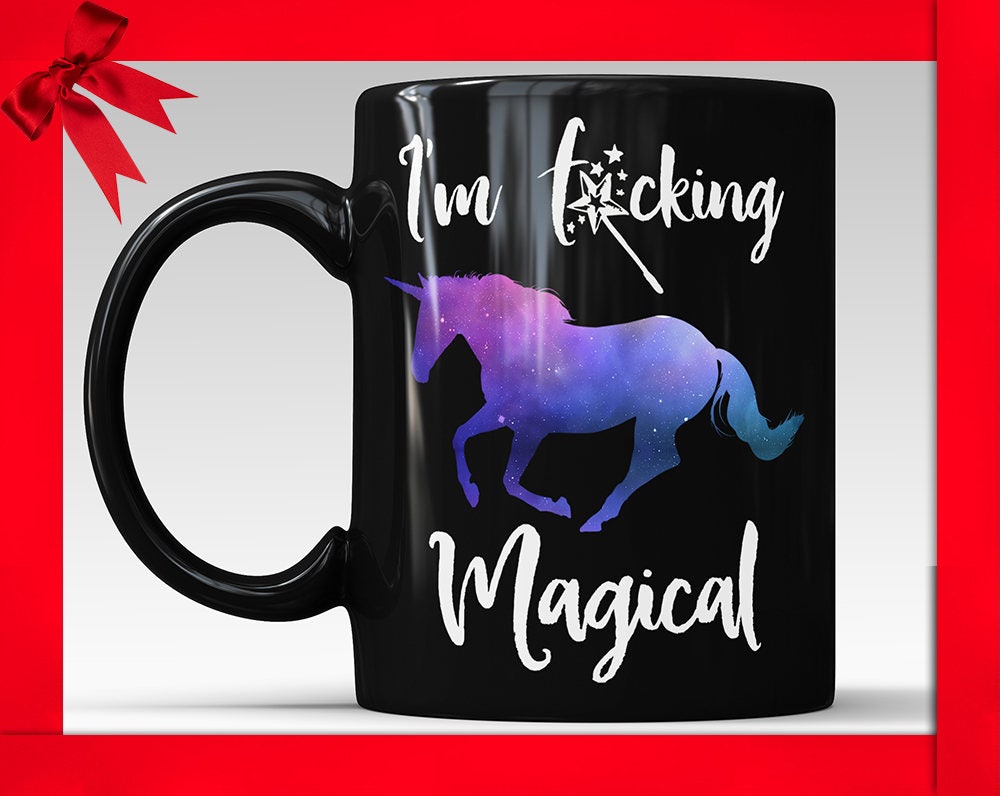 Girlfriend Gift Mug Unicorn Mug I'm Fucking Magical Unicorn Mug Unicorn Mugs Unique Unicorn Mug Funny Unicorn Mug Cute Unicorn Mug Wife