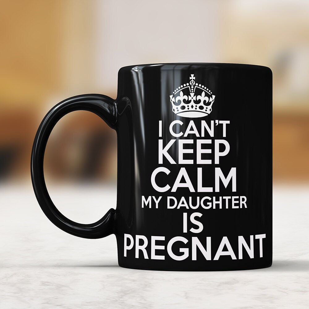 Daughter is Pregnant Mug: Funny Gift for Mom, Grandma To Be