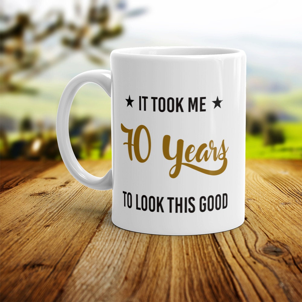Funny 70th Birthday Coffee Mug: Sarcastic Milestone Gift