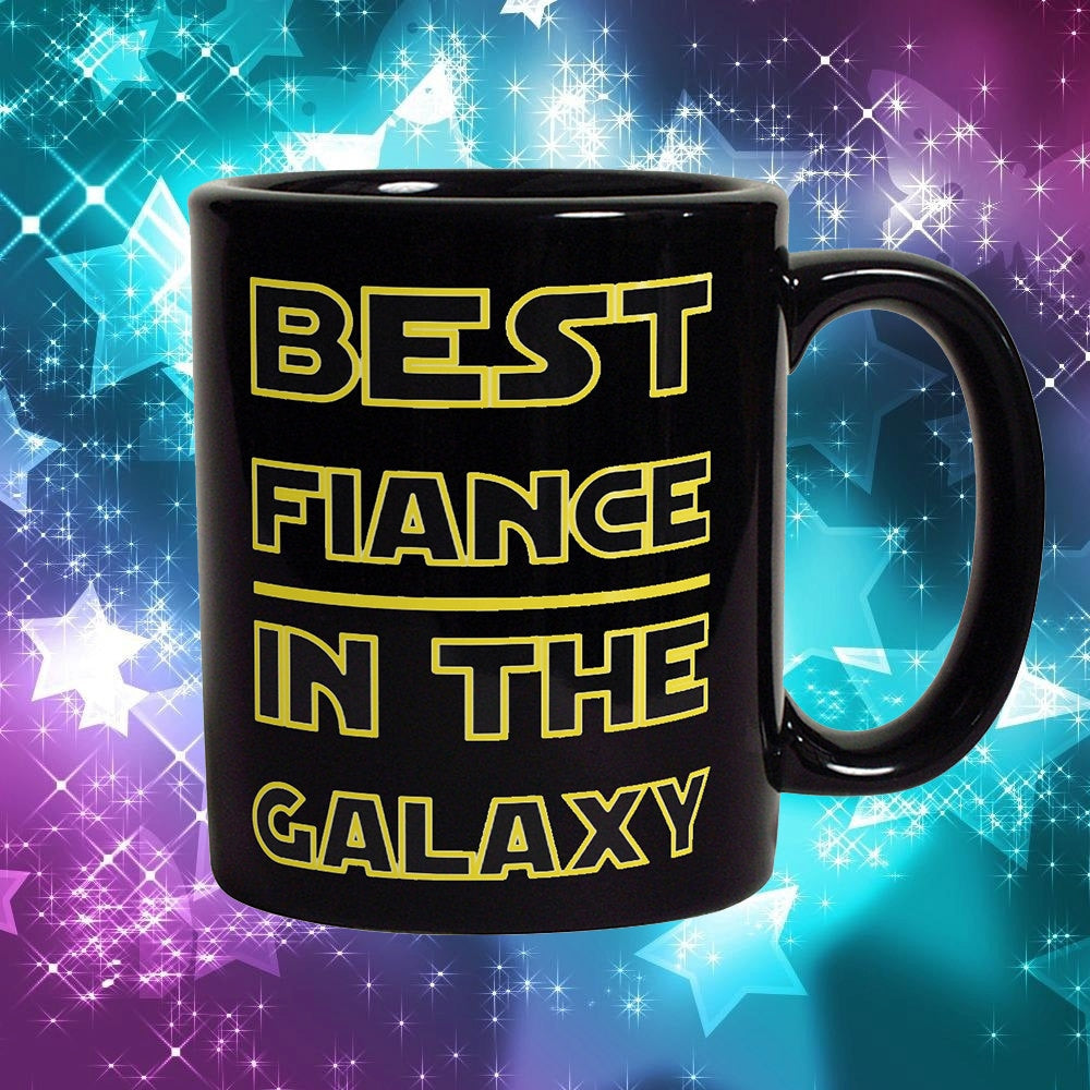 Best Fiance In The Galaxy Mug - Funny Coffee Mug Perfect Engagement Gift For Him