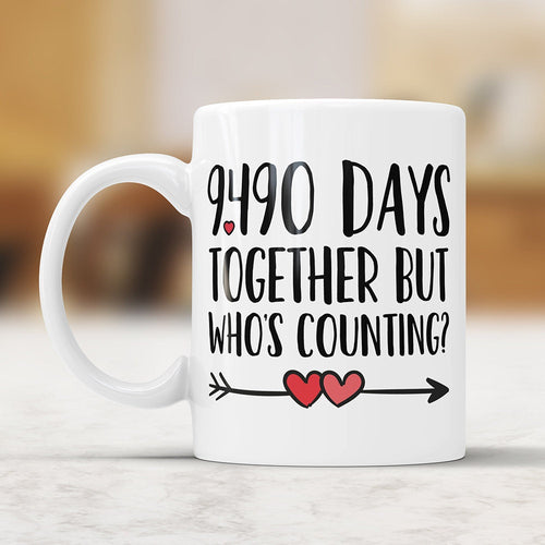 26th Anniversary Coffee Mug: 9490 Days Together Funny Gift