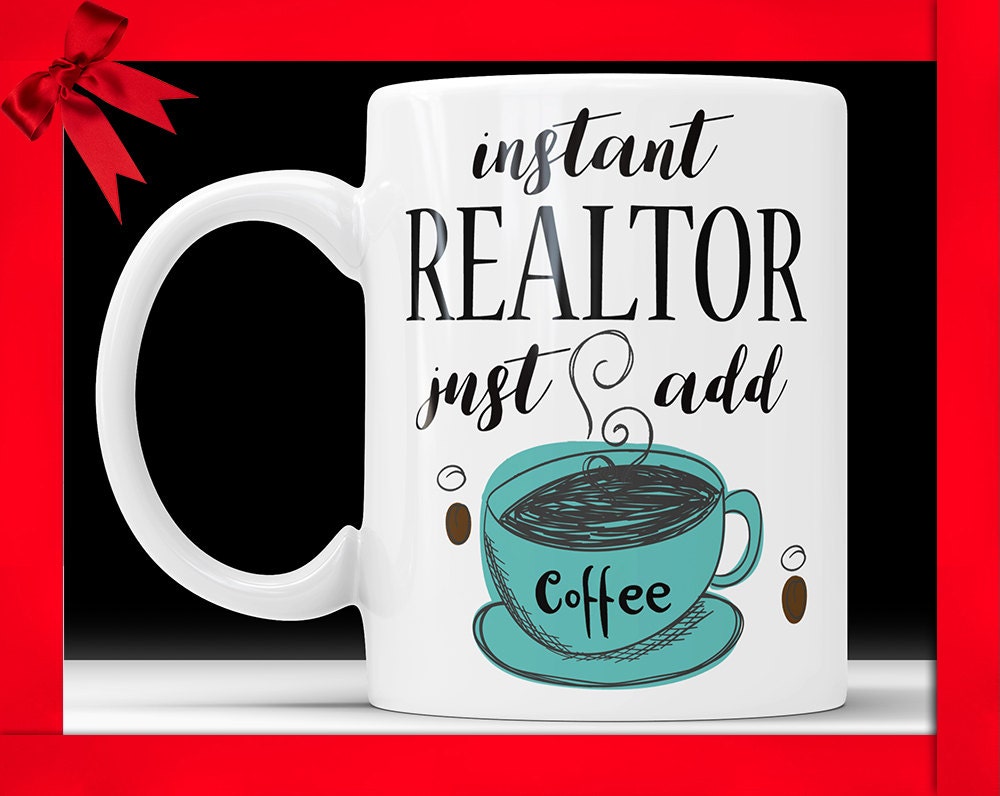 Instant Realtor Coffee Mug: Funny Novelty Gift for Real Estate Agents