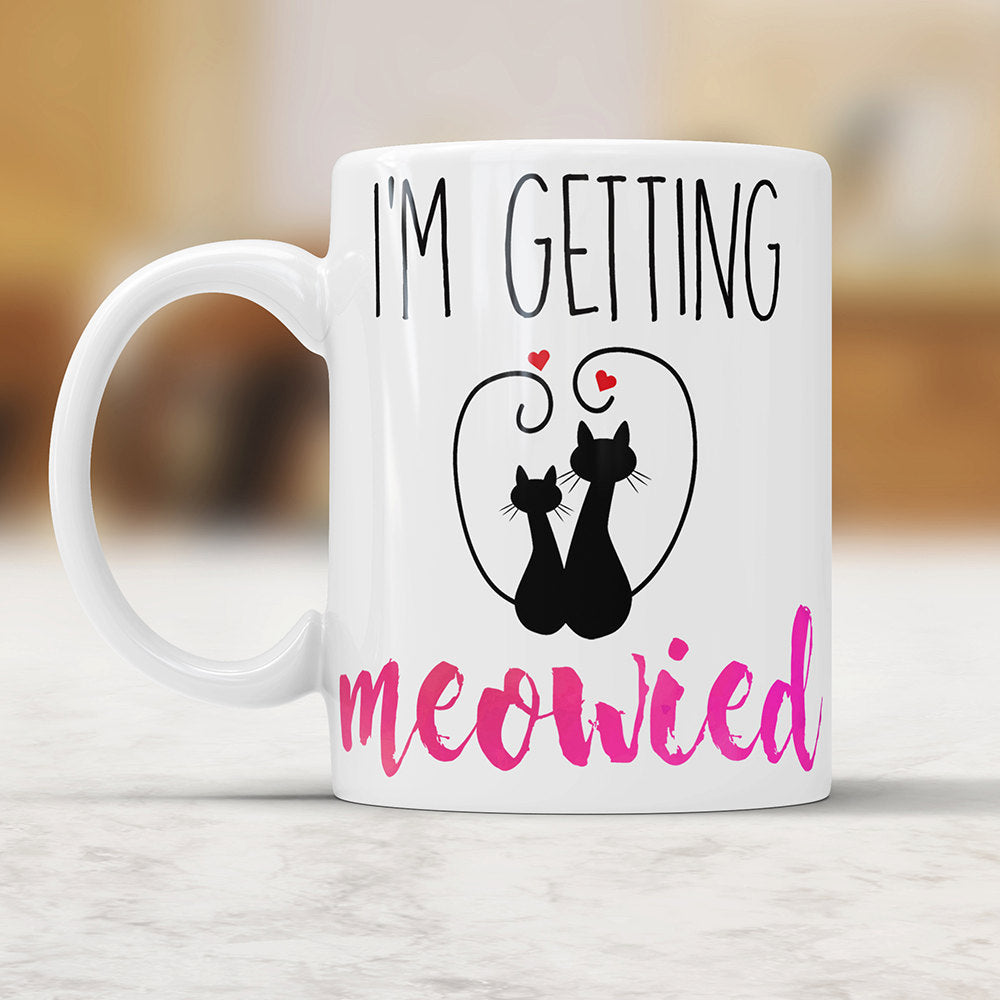 I'm Getting Meowied Mug: Cat Lover Engagement Gift