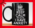 Anxiety Black Mug: Funny Sarcasm Gift for Friends