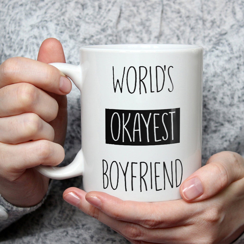 World's Okayest Boyfriend Mug - Funny Coffee Mug Perfect Gift For Boyfriend