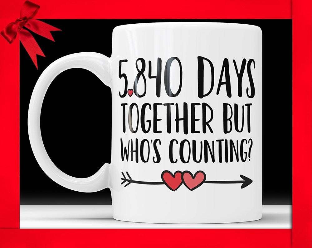 16th Anniversary Coffee Mug: 5840 Days Together Funny Gift