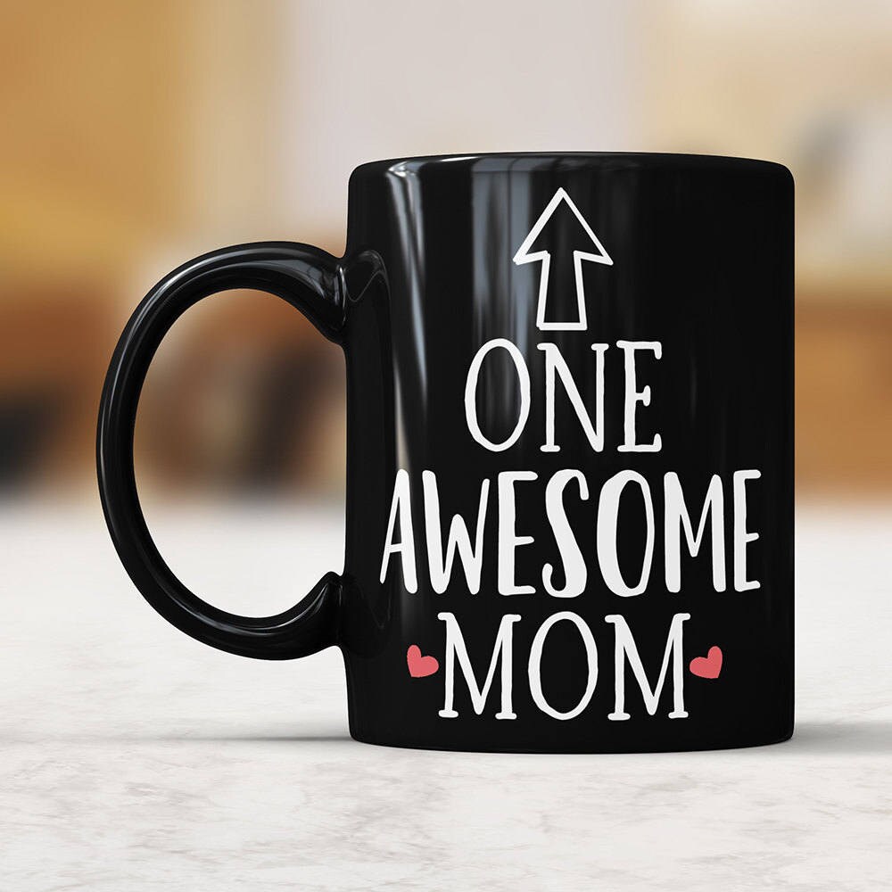One Awesome Mom Coffee Mug - Gifts for Mother, Best Mom gifts, Mothers Day Mug, Birthday gift for Mom, Gift Mug Mom, Awesome Mom Coffee Cup