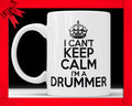 Funny Drummer Coffee Mug - I Can't Keep Calm Gift
