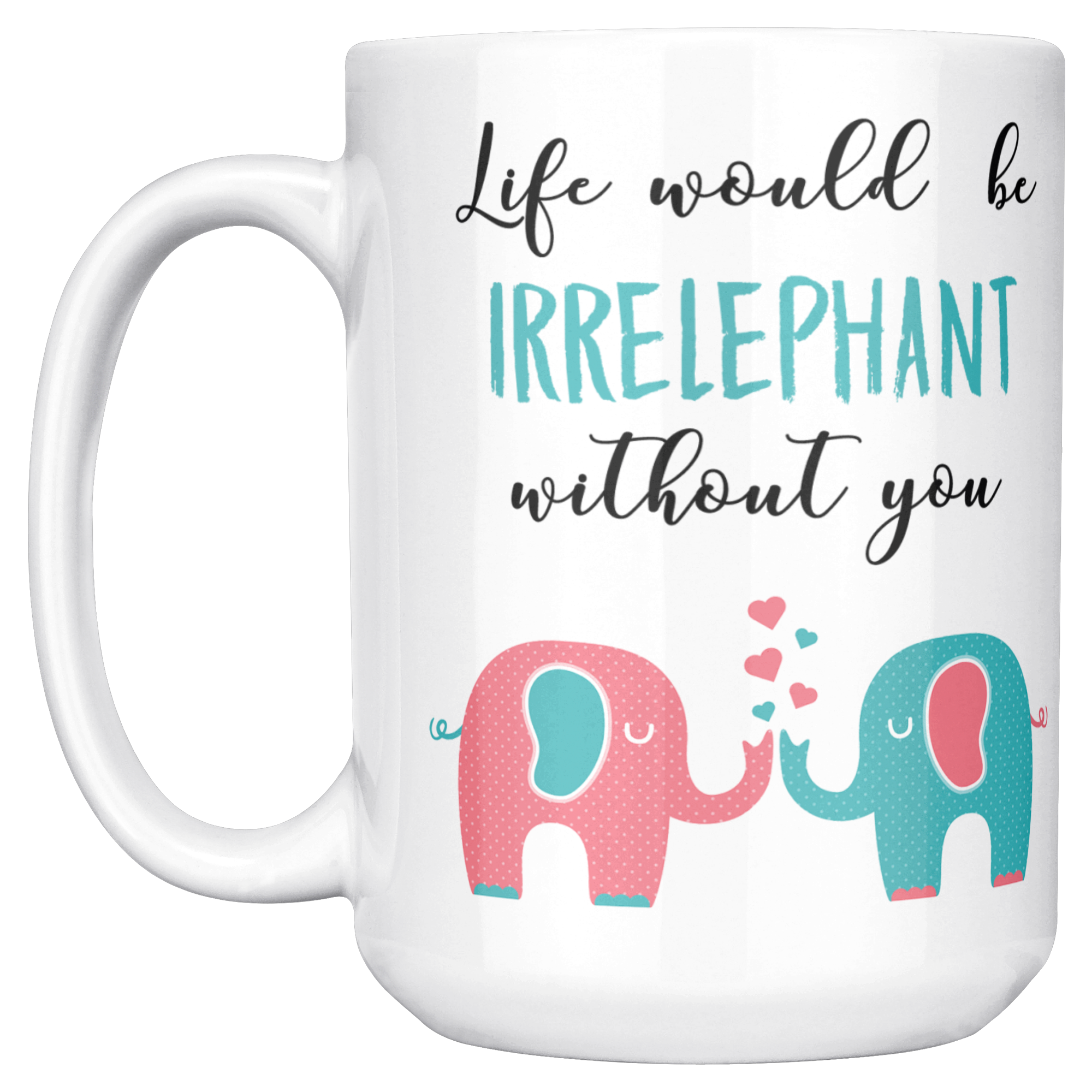 Irrelephant_15ozWhiteMugMainLH_Mockup.png_15767173