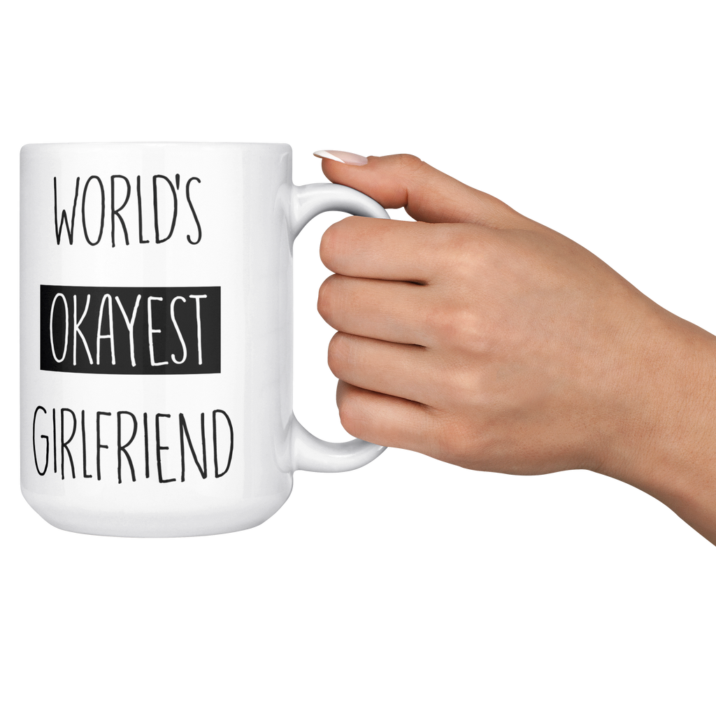 Okayest_Girlfriend_15ozWhiteMugLifestyleRHCheers_Mockup.png_15664923