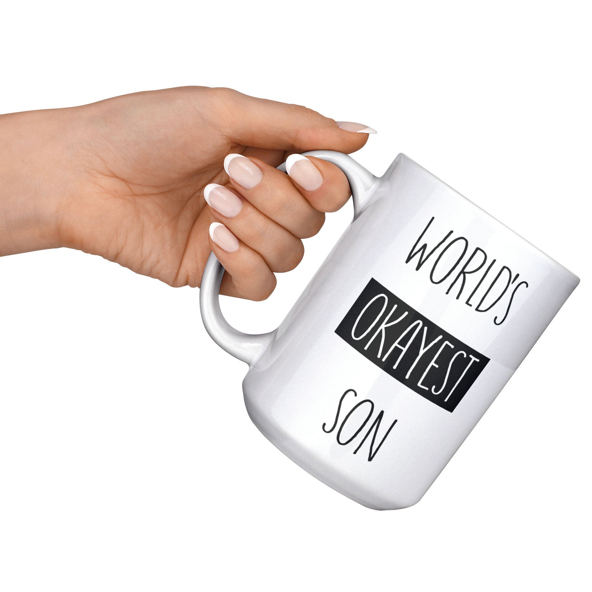 Okayest_son_15ozWhiteMugLifestyleLHRaisedAngle_Mockup.png_15683849