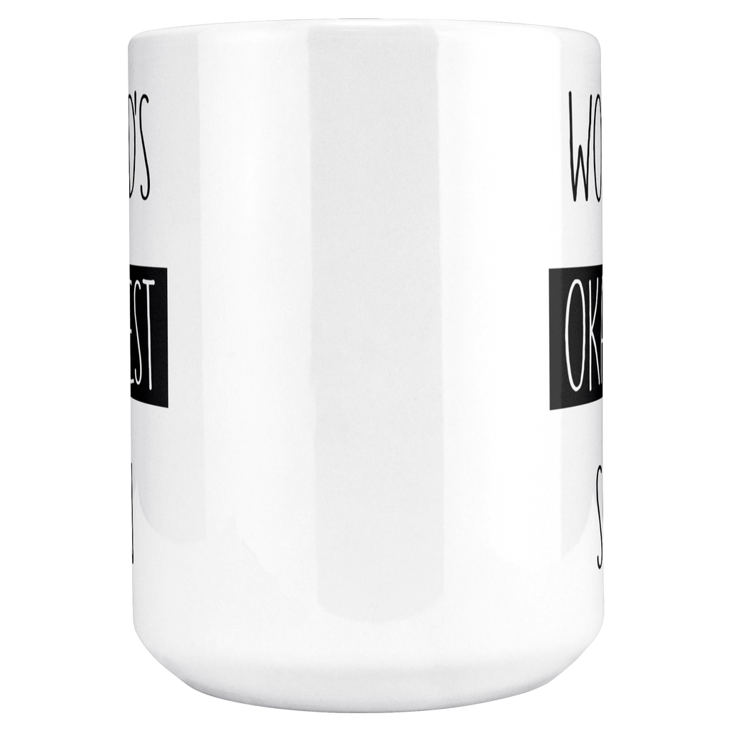 Okayest_son_15ozWhiteMugMAINCenter_Mockup.png_15683852