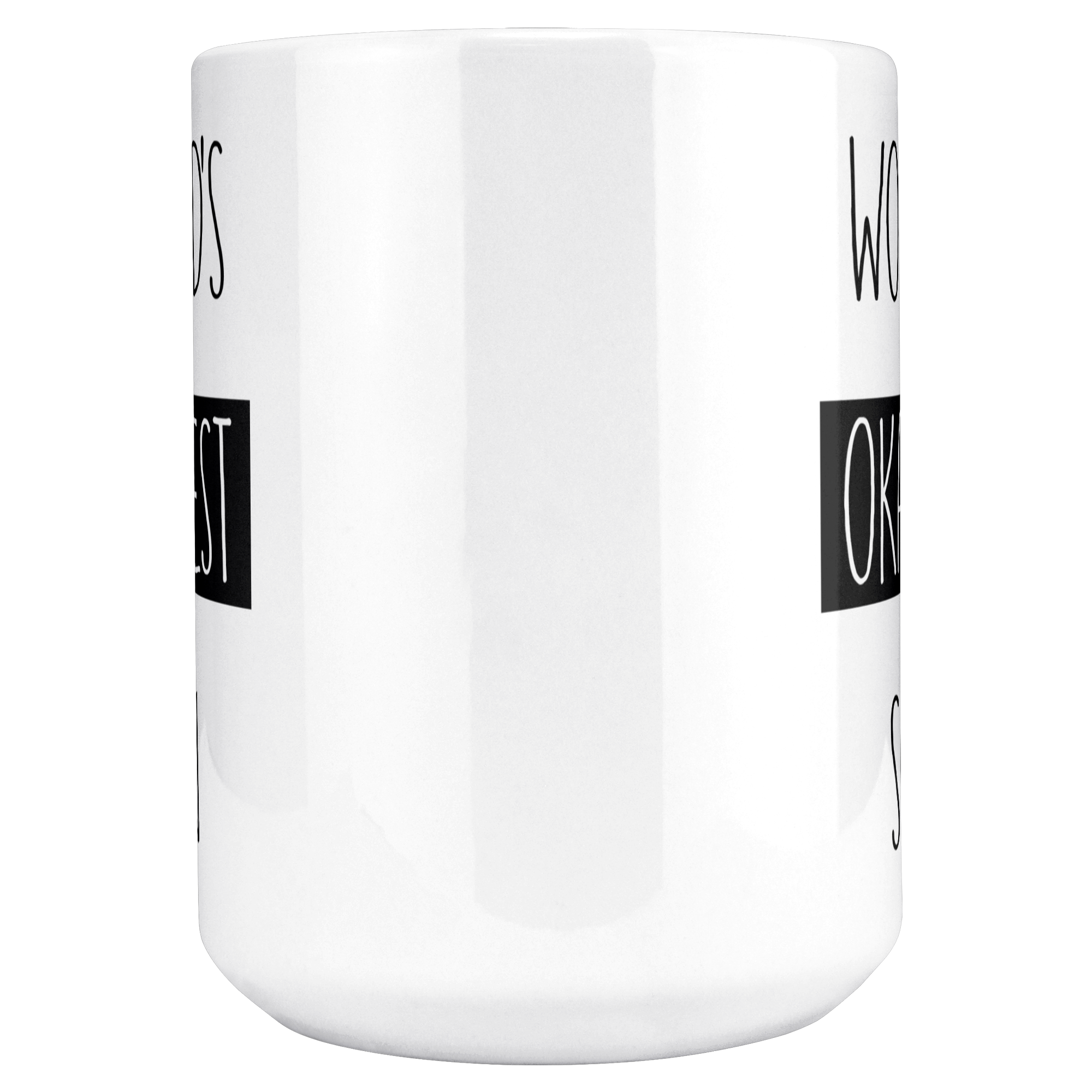 Okayest_son_15ozWhiteMugMAINCenter_Mockup.png_15683852