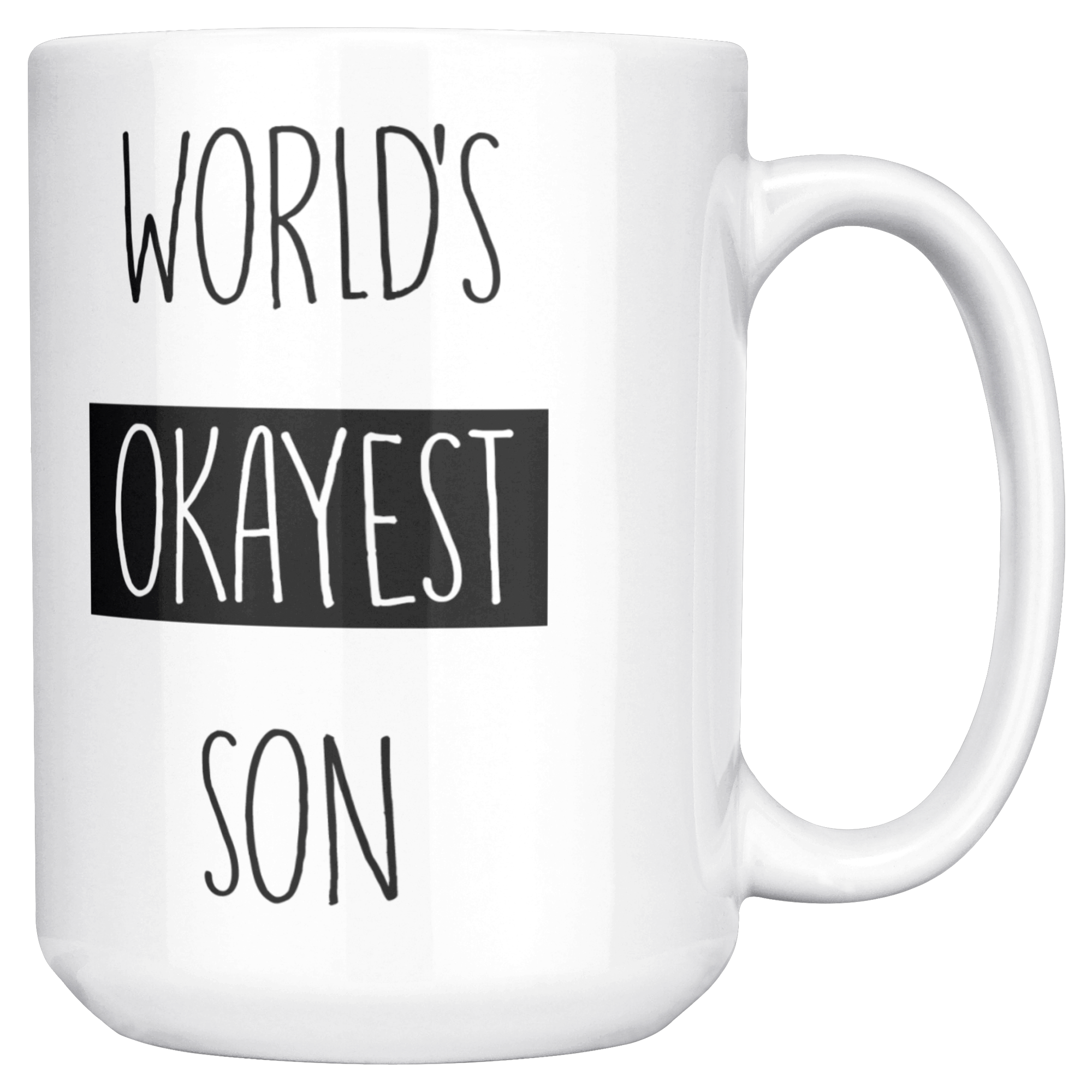 Okayest_son_15ozWhiteMugMainRH_Mockup.png_15683854