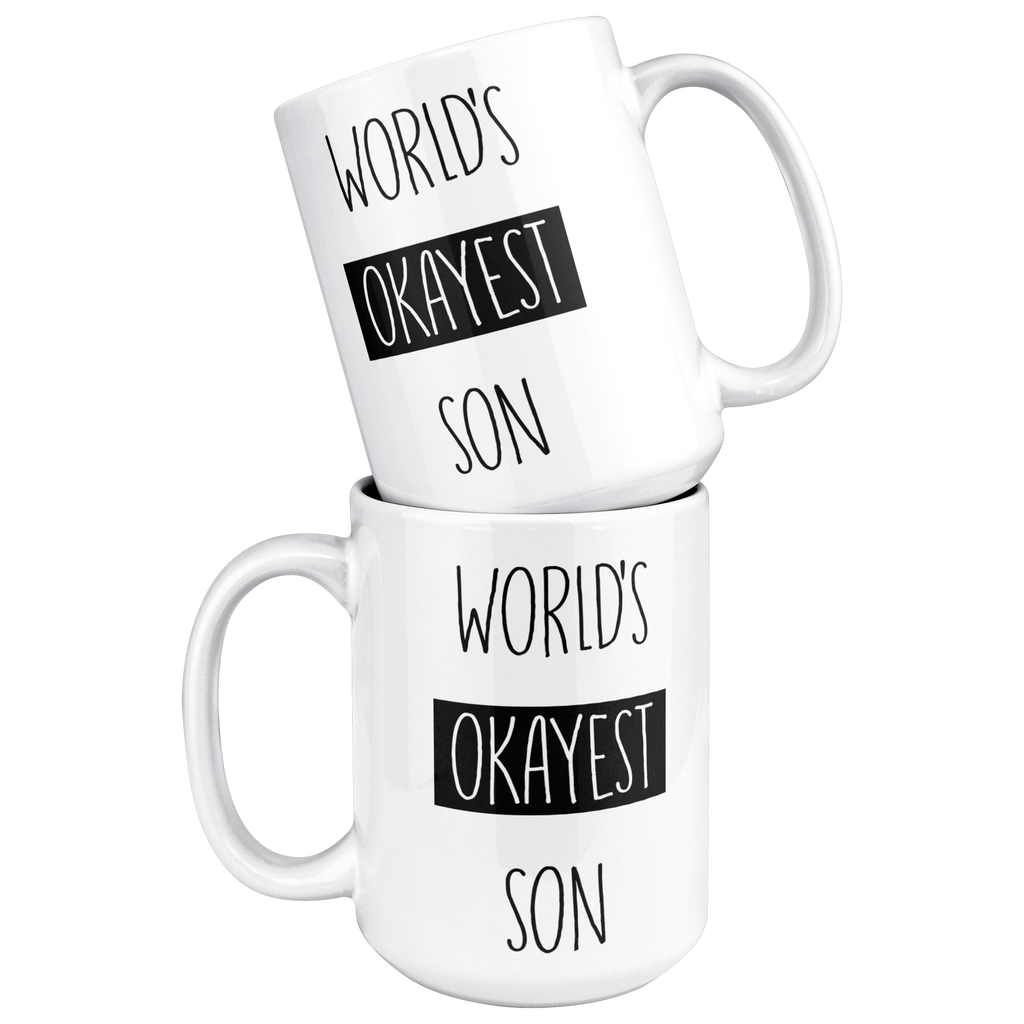 Okayest_son_15ozWhiteMugStacked_Mockup.png_15683855
