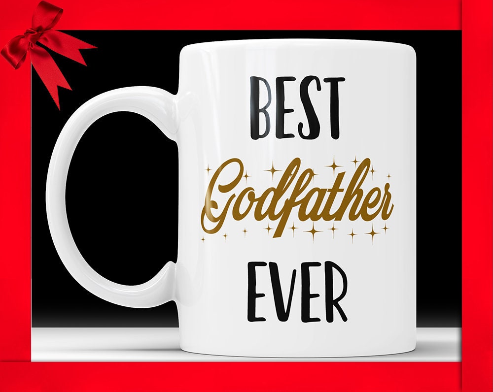 Best Godfather Ever Coffee Mug - Godfather Gift Perfect Baptism Present, Christening Gift, Gift for Godparents, Baptism Mug, Godfather Cup