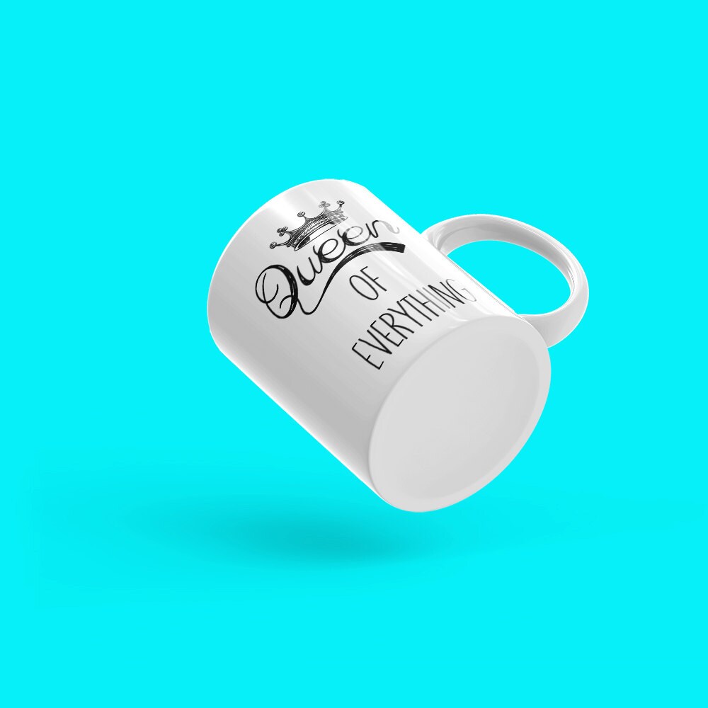 Queen Of Everything Mug