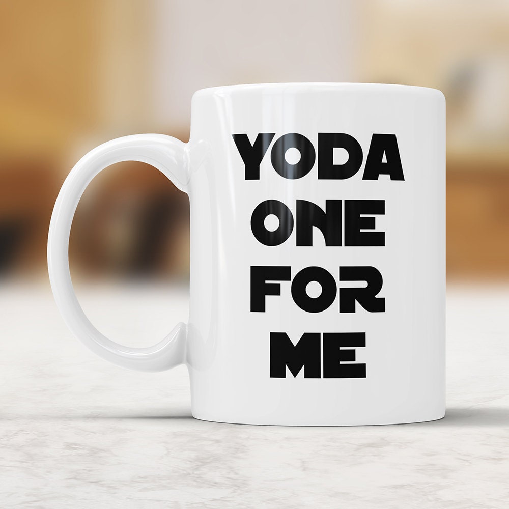 Yoda One For Me Mug - Yoda Coffee Mug Perfect Nerdy Gift For Boyfriend Valentines Gift For Him